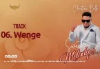 AUDIO Christian Bella – Wenge MP3 DOWNLOAD