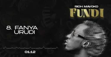 AUDIO Rich Mavoko – Fanya Urudi MP3 DOWNLOAD