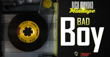 AUDIO Rich Mavoko – Bad Boy Ft AY MP3 DOWNLOAD