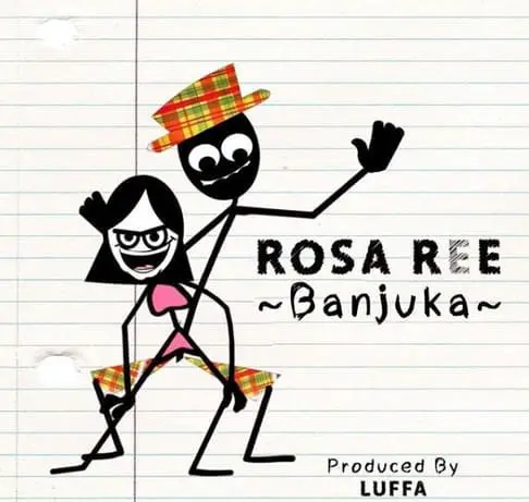 AUDIO Rosa Ree – Banjuka MP3 DOWNLOAD