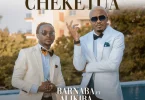 AUDIO Barnaba – Cheketua Ft. Alikiba MP3 DOWNLOAD