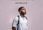 AUDIO Jaywillz – Medicine MP3 DOWNLOAD