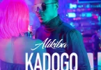 DOWNLOAD MP3 Alikiba – Kadogo