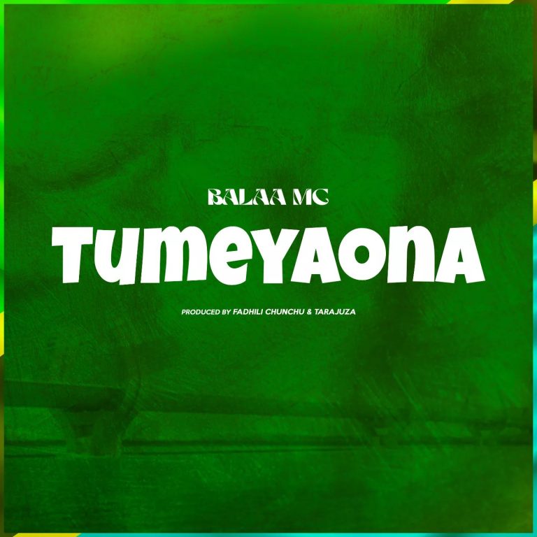 AUDIO Balaa mc – Tumeyaona MP3 DOWNLOAD