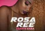 AUDIO Rosa Ree – Asante Baba Remix Ft. Timmy Tdat MP3 DOWNLOAD