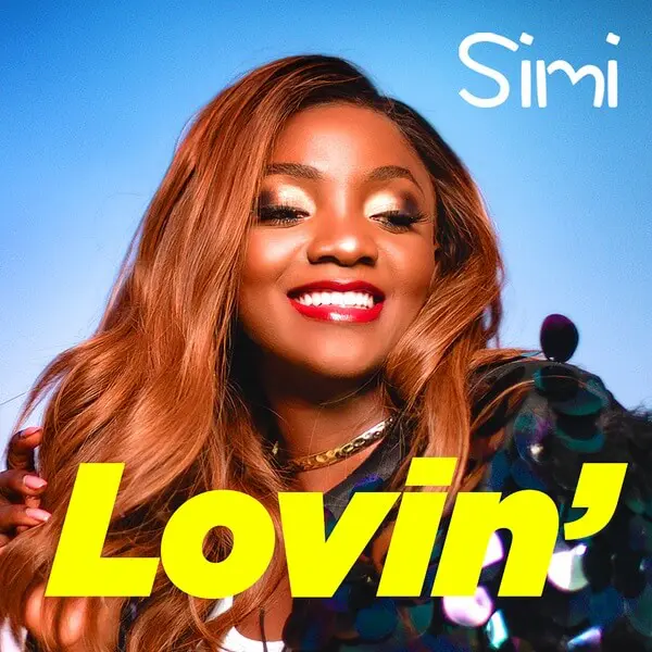 AUDIO Simi – Lovin MP3 DOWNLOAD