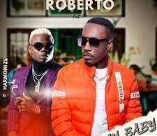 AUDIO Roberto Ft Harmonize – My Baby MP3 DOWNLOAD