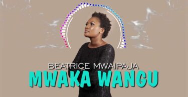 AUDIO Beatrice Mwaipaja – Mwaka Wangu MP3 DOWNLOAD