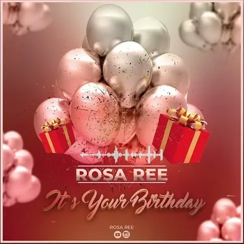 AUDIO Rosa Ree – Birthday MP3 DOWNLOAD