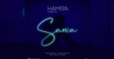 DOWNLOAD MP3 Hamisa Mobetto – Sawa