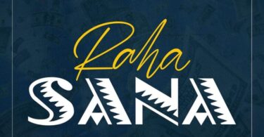 AUDIO Dj Seven – Raha Sana Ft Badest 47 x Mejja x Naiboi MP3 DOWNLOAD