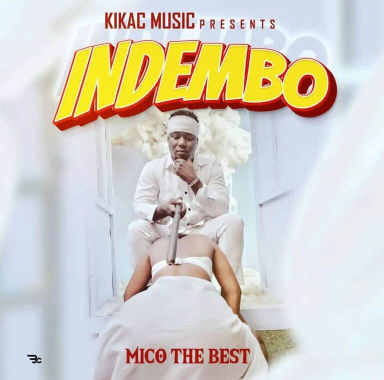 AUDIO Mico The Best – Indembo MP3 DOWNLOAD