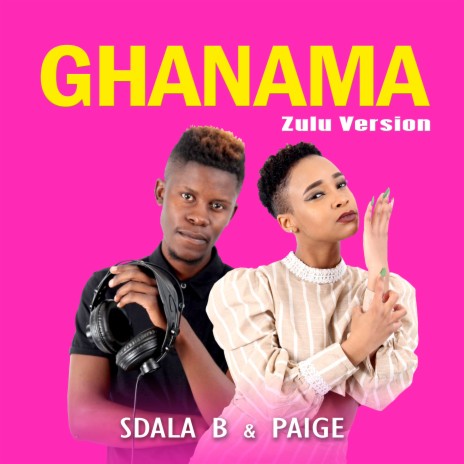 AUDIO Sdala B Ft. Paige – Ghanama MP3 DOWNLOAD