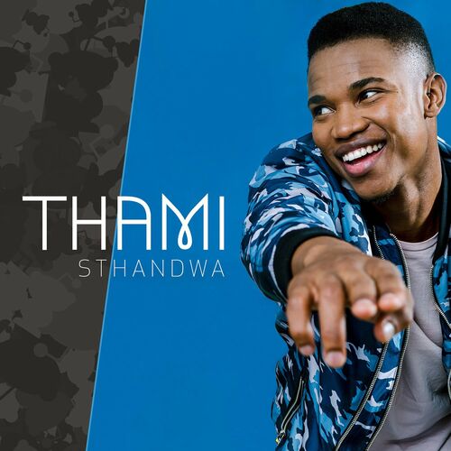 AUDIO Thami – Sthandwa MP3 DOWNLOAD