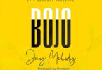 AUDIO Jay Melody – Bojo MP3 DOWNLOAD