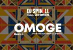 AUDIO Dj Spinall – Omoge Ft. Dotman MP3 DOWNLOAD