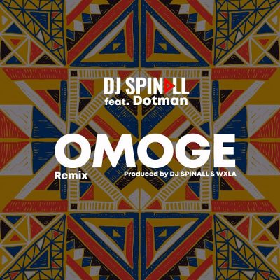 AUDIO Dj Spinall – Omoge Ft. Dotman MP3 DOWNLOAD