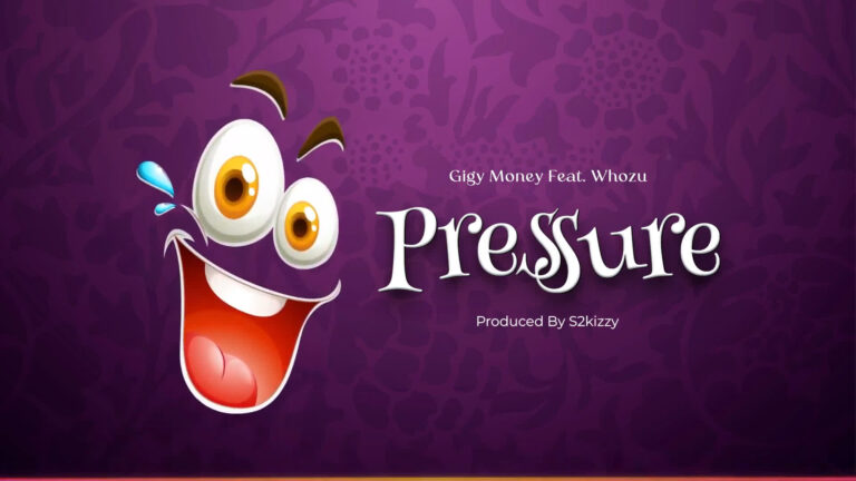 AUDIO Gigy Money Ft. Whozu – Pressure MP3 DOWNLOAD