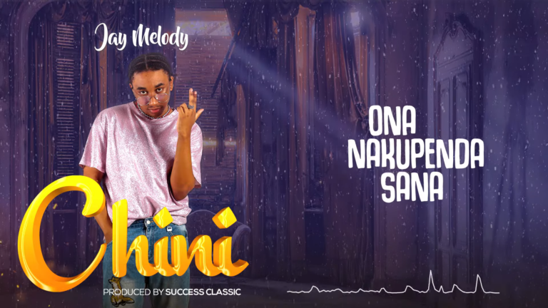 AUDIO Jay Melody – Chini MP3 DOWNLOAD