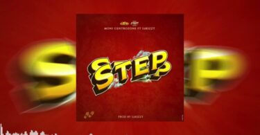 AUDIO Moni Centrozone Ft. S2kizzy – STEP MP3 DOWNLOAD