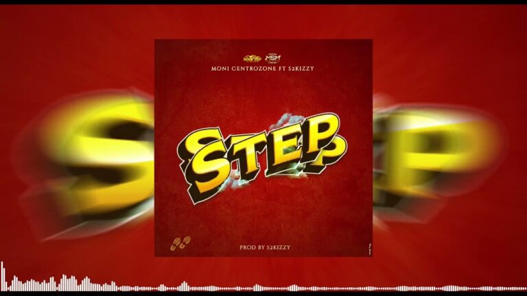 AUDIO Moni Centrozone Ft. S2kizzy – STEP MP3 DOWNLOAD