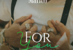 AUDIO Marioo – For You MP3 DOWNLOAD