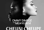 AUDIO Ommy Dimpoz – Cheusi Cheupe Ft. Meja Kunta MP3 DOWNLOAD