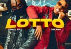 AUDIO Okkama Ft. Kenny Sol – Lotto MP3 DOWNLOAD