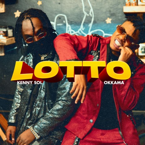 AUDIO Okkama Ft. Kenny Sol – Lotto MP3 DOWNLOAD