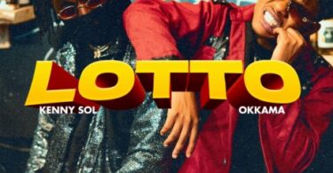 AUDIO Okkama Ft. Kenny Sol – Lotto MP3 DOWNLOAD