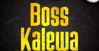 AUDIO Meja Kunta – Boss Kalewa MP3 DOWNLOAD