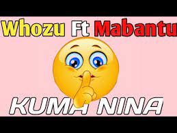 AUDIO Whozu Ft. Mabantu – MANINA MP3 DOWNLOAD