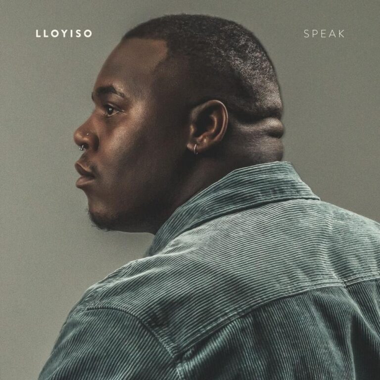 AUDIO Lloyiso – Speak MP3 DOWNLOAD