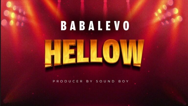 AUDIO Baba Levo – Hellow MP3 DOWNLOAD