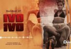 AUDIO Baddest 47 – Ivo Ivo MP3 DOWNLOAD