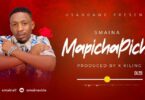 AUDIO Smaina – Mapichapicha MP3 DOWNLOAD