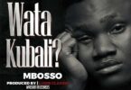 AUDIO Mbosso – Watakubali MP3 DOWNLOAD