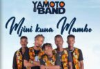 AUDIO Yamoto Band – Mjini Kuna Mambo MP3 DOWNLOAD