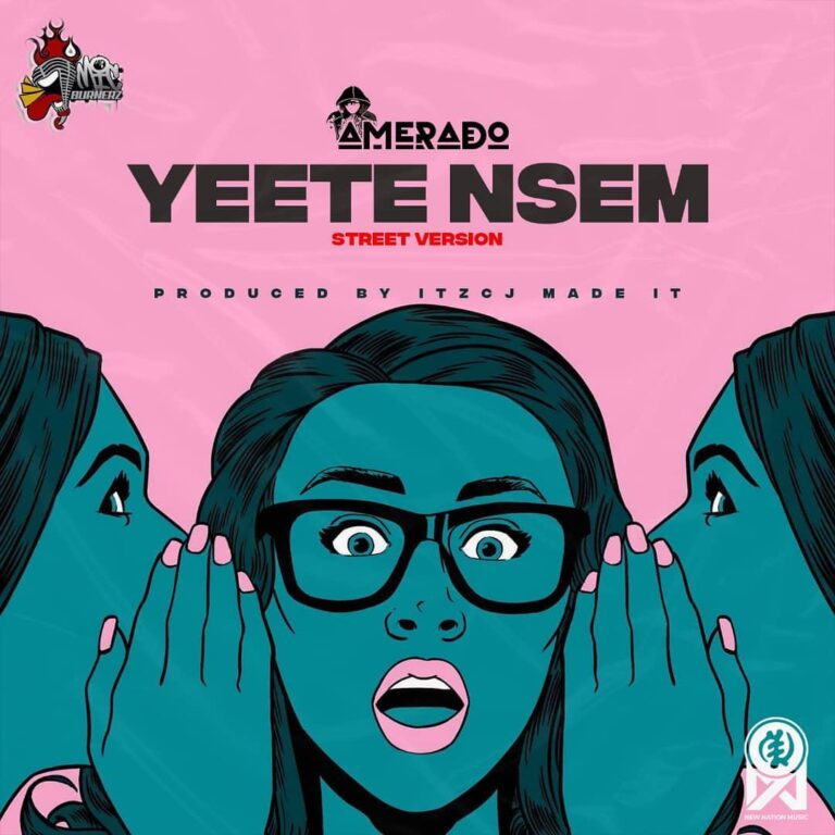 AUDIO Amerado – Yeete Nsem MP3 DOWNLOAD