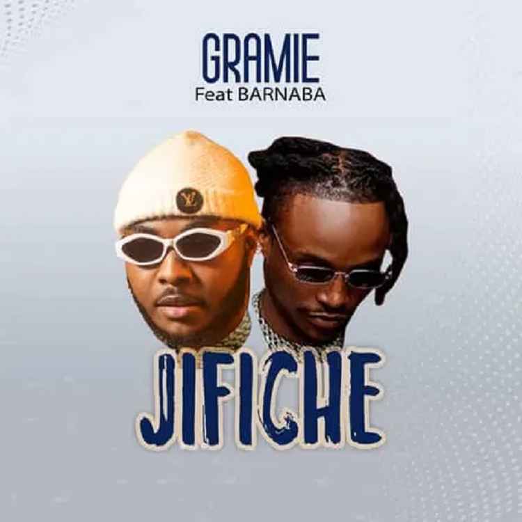 AUDIO Gramie Ft Barnaba – Jifiche MP3 DOWNLOAD