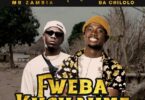 AUDIO Chile One Mr Zambia Ft. Jemax – Fweba Ku Chaume MP3 DOWNLOAD