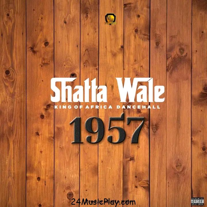 AUDIO Shatta Wale – 1957 MP3 DOWNLOAD