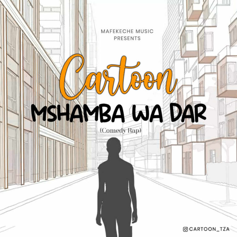 AUDIO Cartoon – Mshamba wa DAR MP3 DOWNLOAD