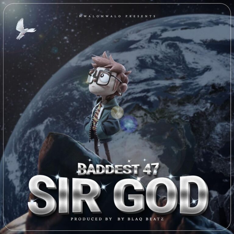 AUDIO Baddest 47 – Sir God MP3 DOWNLOAD