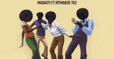 AUDIO Masauti Ft. HitmakerTk2 – Good Time MP3 DOWNLOAD