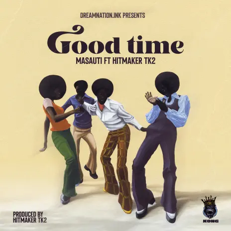 AUDIO Masauti Ft. HitmakerTk2 – Good Time MP3 DOWNLOAD