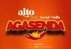 AUDIO Alto – Agasenda Ft. Social Mulla MP3 DOWNLOAD