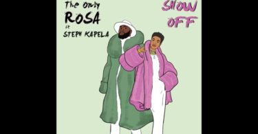 AUDIO TheOnlyRosa – Show Off Ft. Steph Kapela MP3 DOWNLOAD