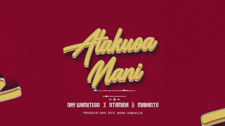 AUDIO Nay Wa Mitego – Atakuoa Nani Ft Stamina X Mabantu MP3 DOWNLOAD