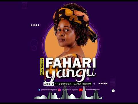 AUDIO Jennifer Mgendi – Fahari Yangu MP3 DOWNLOAD